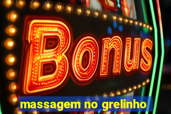 massagem no grelinho